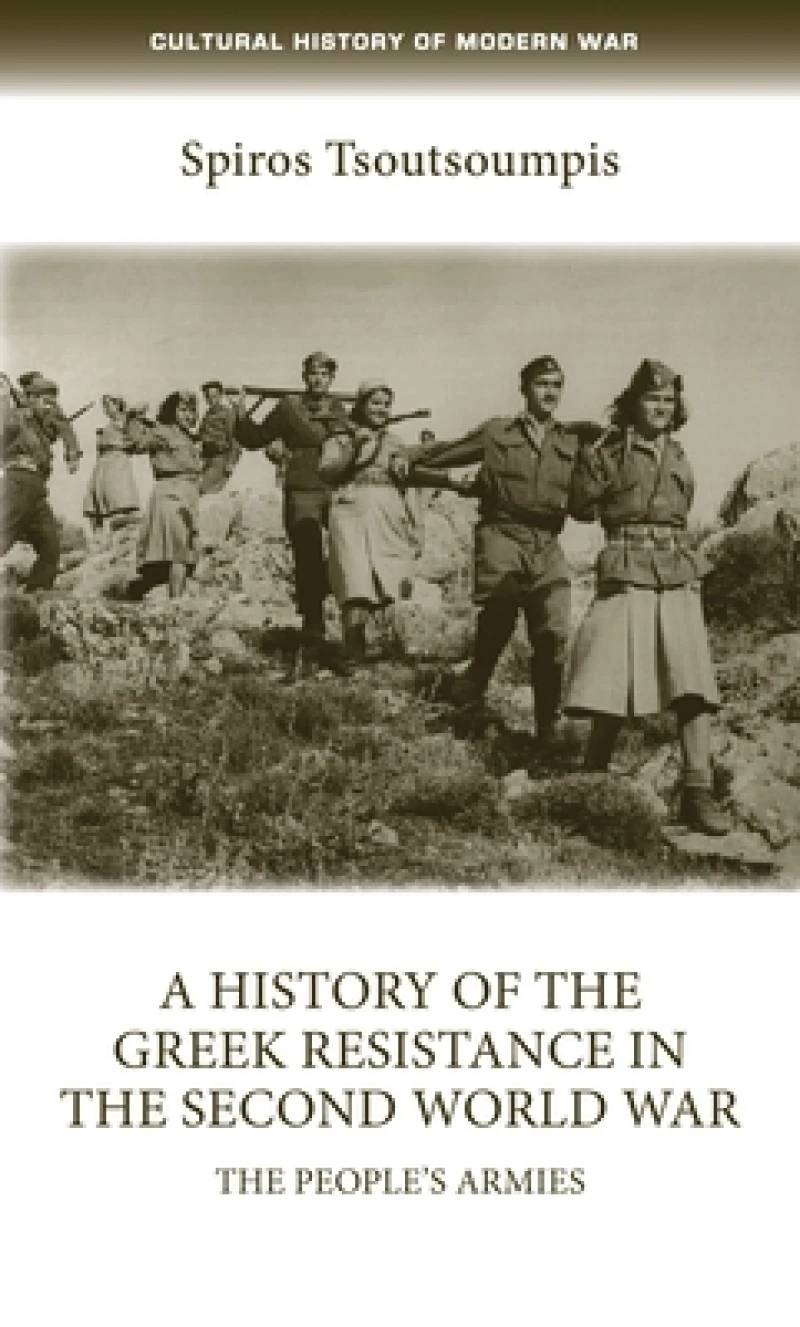 A history of the Greek resistance in the Second World War
