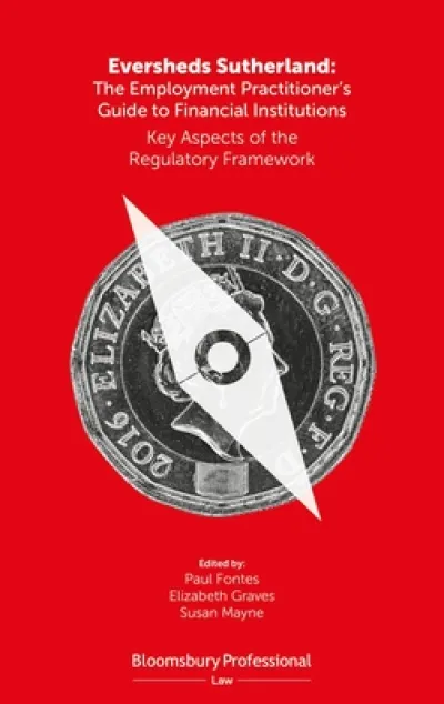 Eversheds Sutherland: The Employment Practitioner’s Guide to Financial Institutions