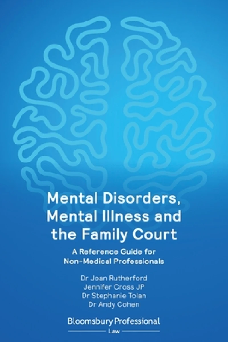 Mental Disorders, Mental Illness and the Family Court