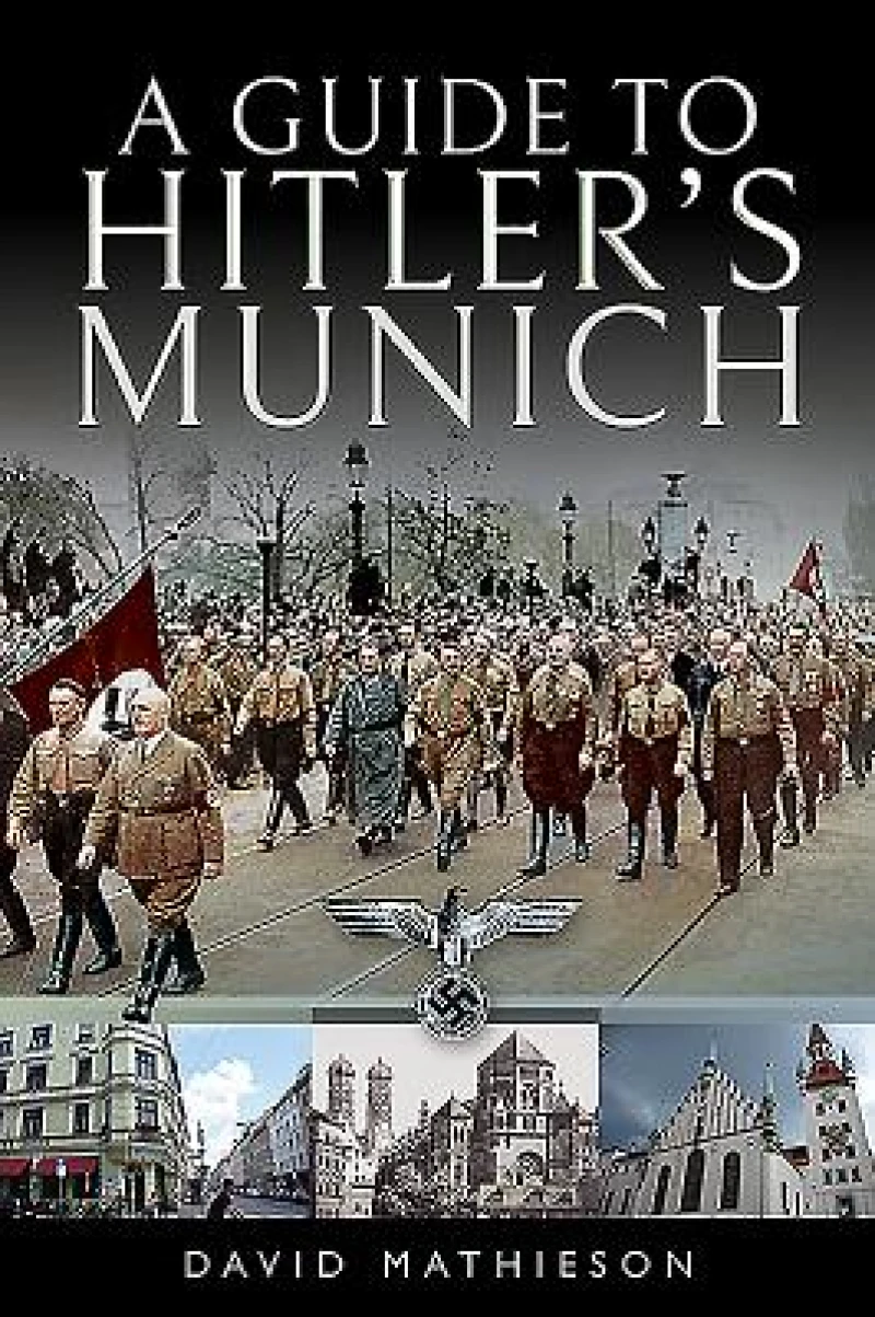 A Guide to Hitler's Munich