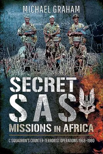 Secret SAS Missions in Africa
