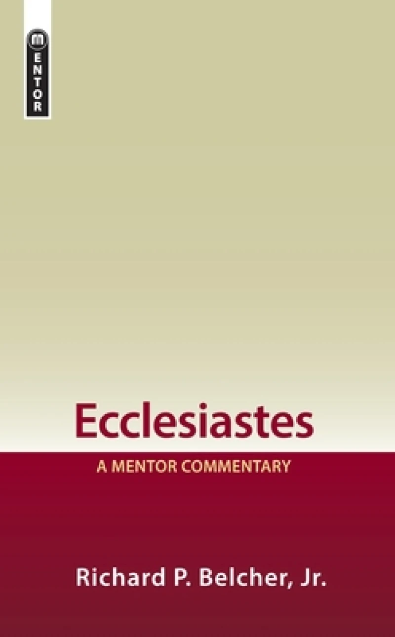 Ecclesiastes: A Mentor Commentary