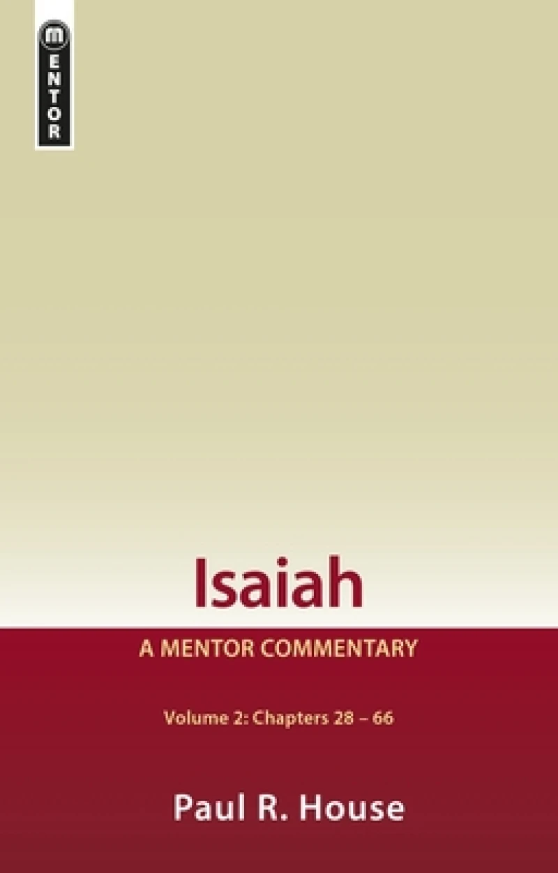Isaiah Vol 2:  A Mentor Commentary