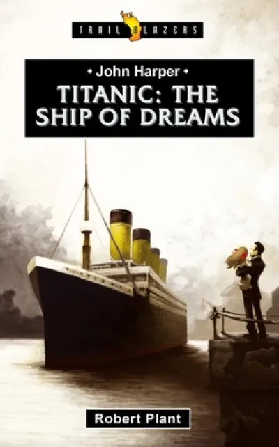 Titanic:  The Ship of Dreams