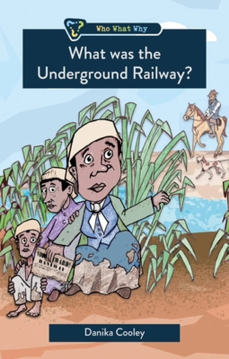 What was the Underground Railroad?