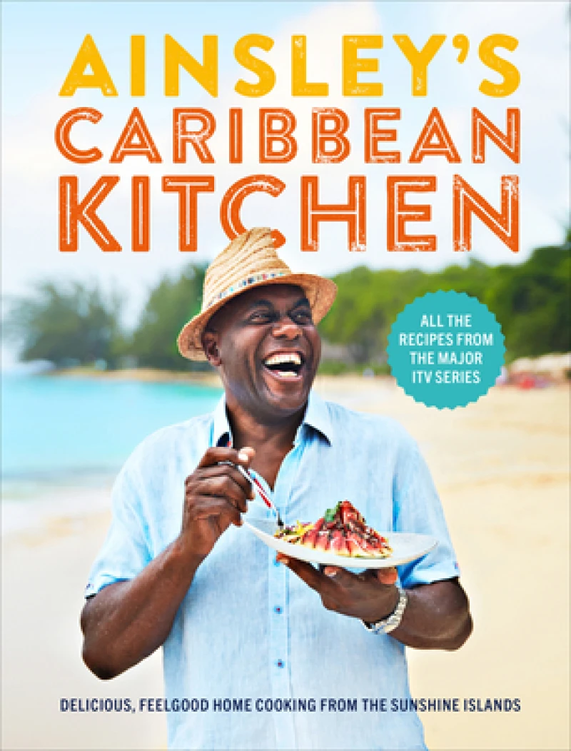Ainsley''s Caribbean Kitchen