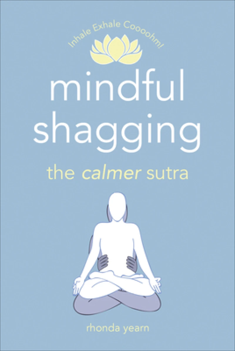Mindful Shagging