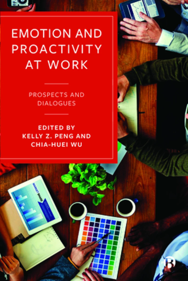 Emotion and Proactivity at Work – Prospects and Di alogues