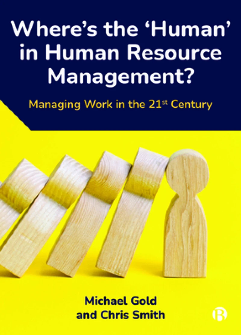 Where's the ‘Human’ in Human Resource Management?