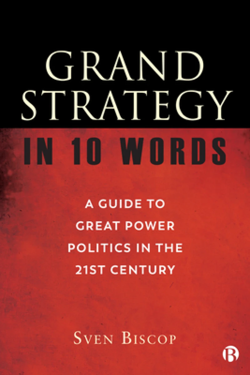 Grand Strategy in 10 Words