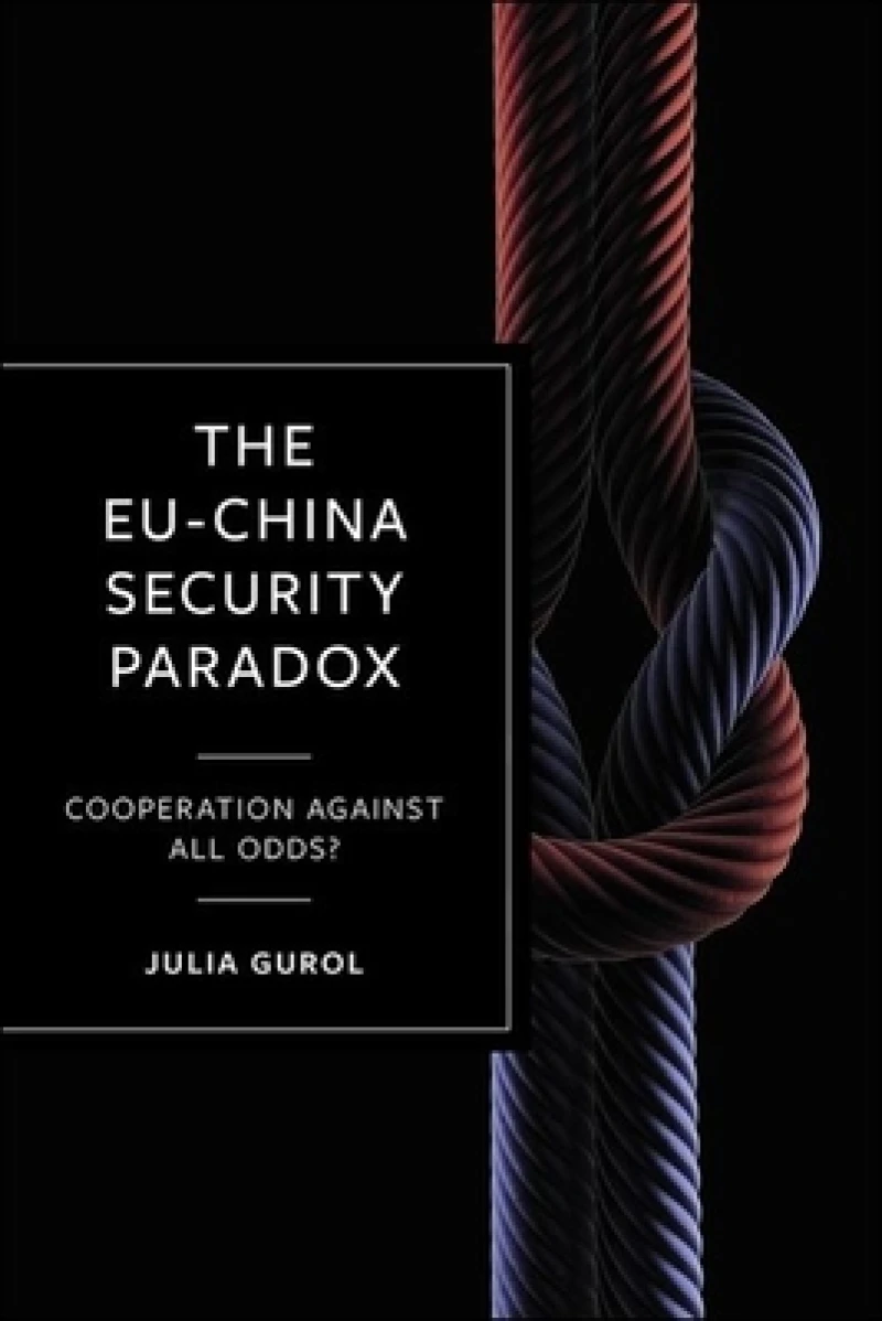 The EU-China Security Paradox