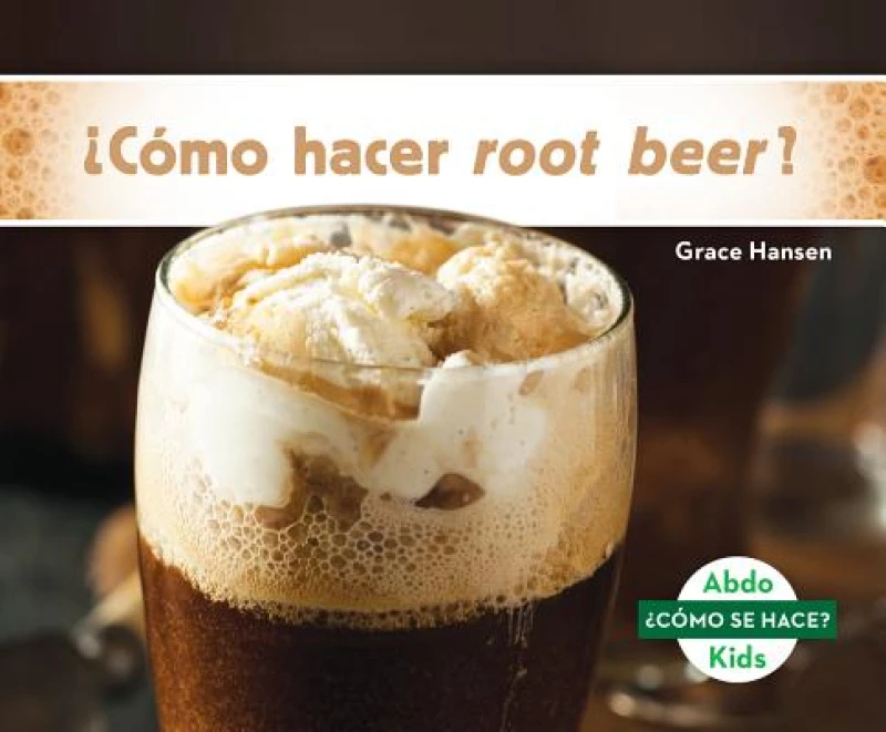 Como hacer root beer? (How Is Root Beer Made?)