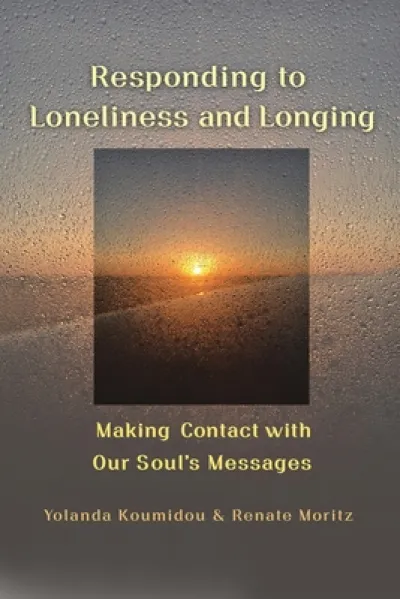 Responding to Loneliness and Longing