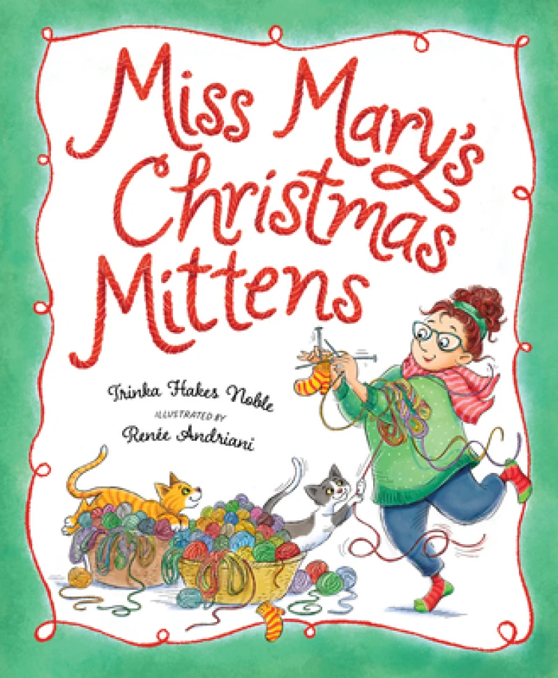 Miss Mary''s Christmas Mittens