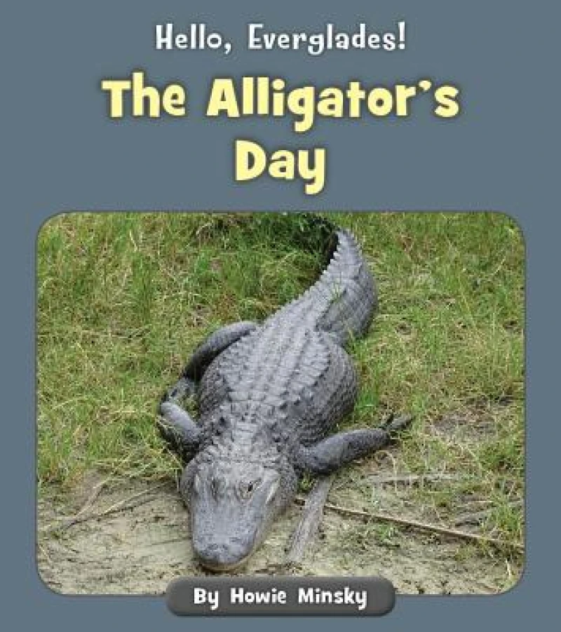 The Alligator''s Day