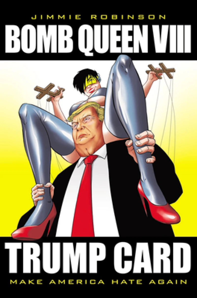 Bomb Queen, Volume 8: Ultimate Bomb: Trump Card