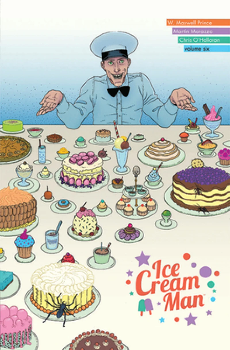 Ice Cream Man Volume 6: Just Desserts