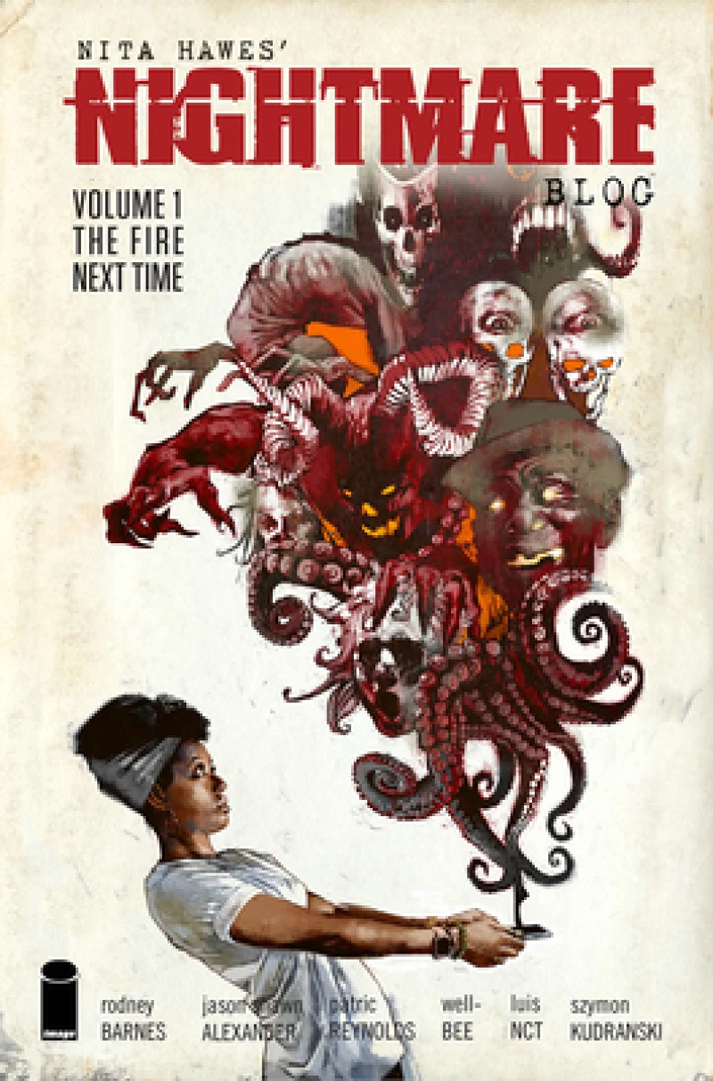 Nita Hawes'' Nightmare Blog Volume 1: The Fire Next Time
