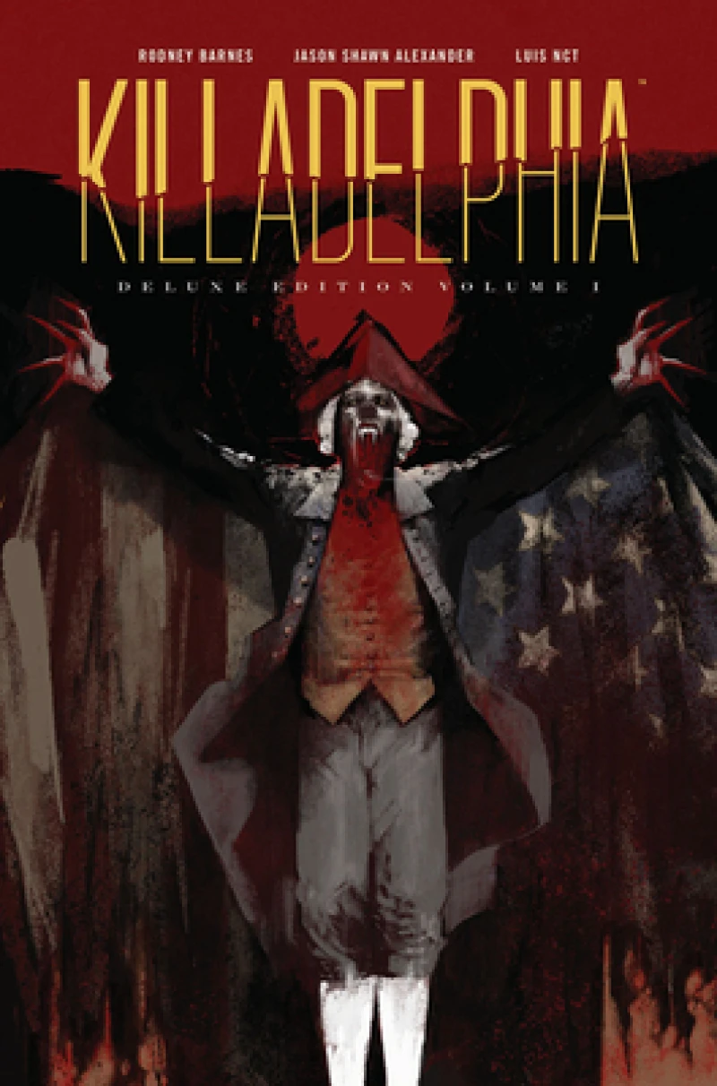 Killadelphia Deluxe Edition Book One