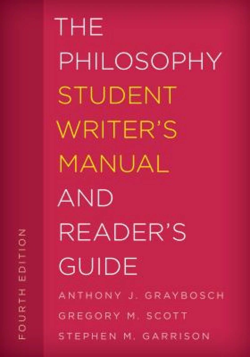 Philosophy Student Writer''s Manual and Reader''s Guide