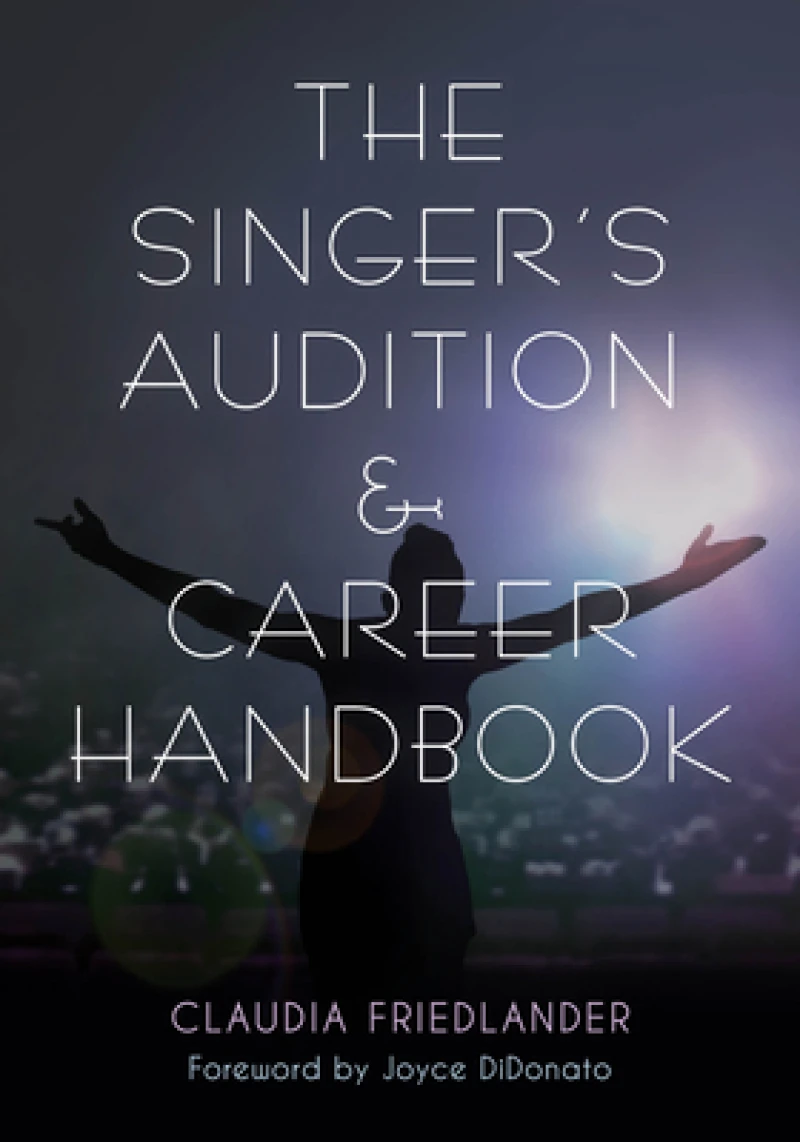 Singer''s Audition & Career Handbook