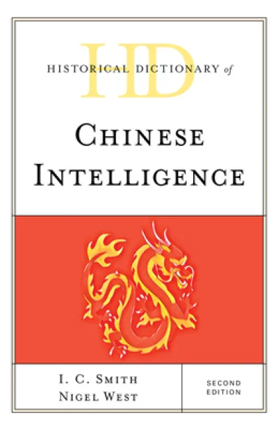 Historical Dictionary of Chinese Intelligence