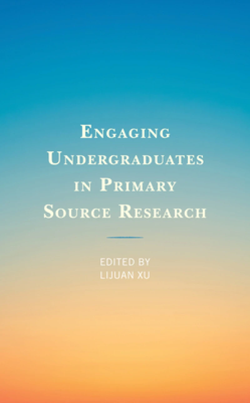 Engaging Undergraduates in Primary Source Research