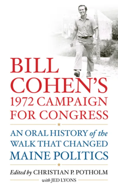 Bill Cohen’s 1972 Campaign for Congress