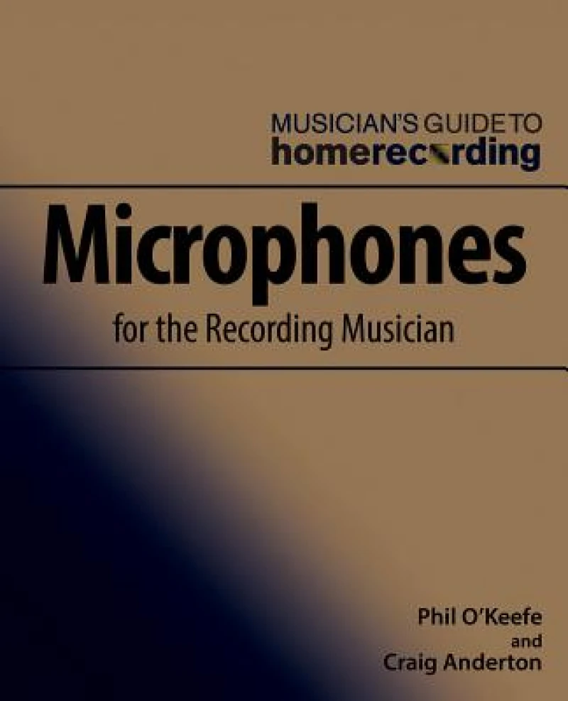 Microphones For The Recording Musician