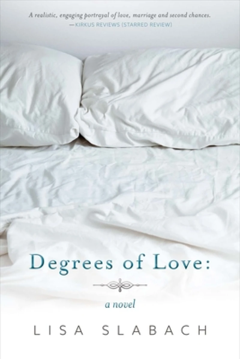 Degrees of Love: A Novel