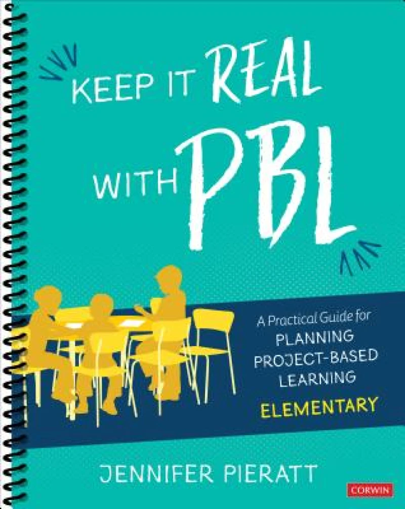 Keep It Real With PBL, Elementary