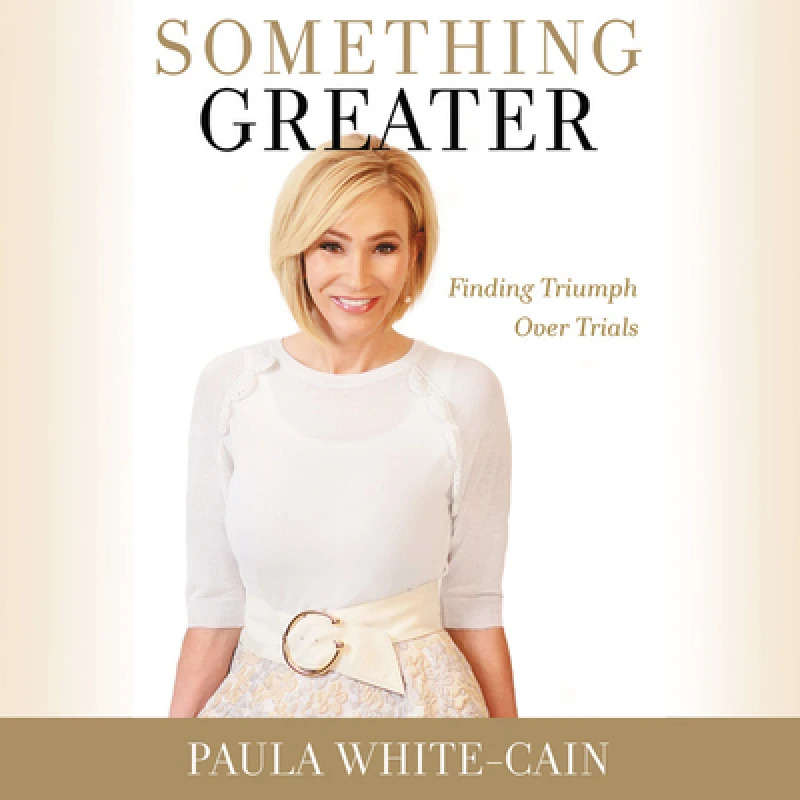 Something Greater : Finding Triumph over Trials