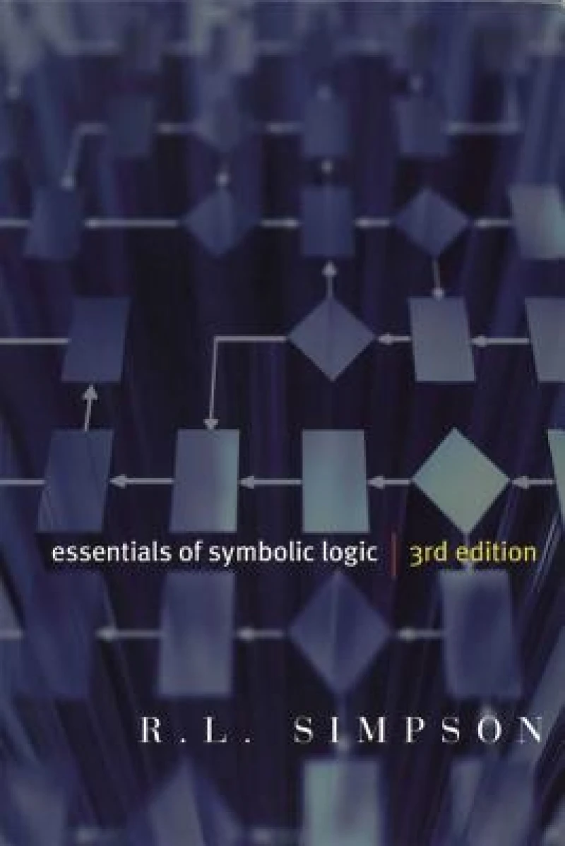 Essentials of Symbolic Logic - Third Edition