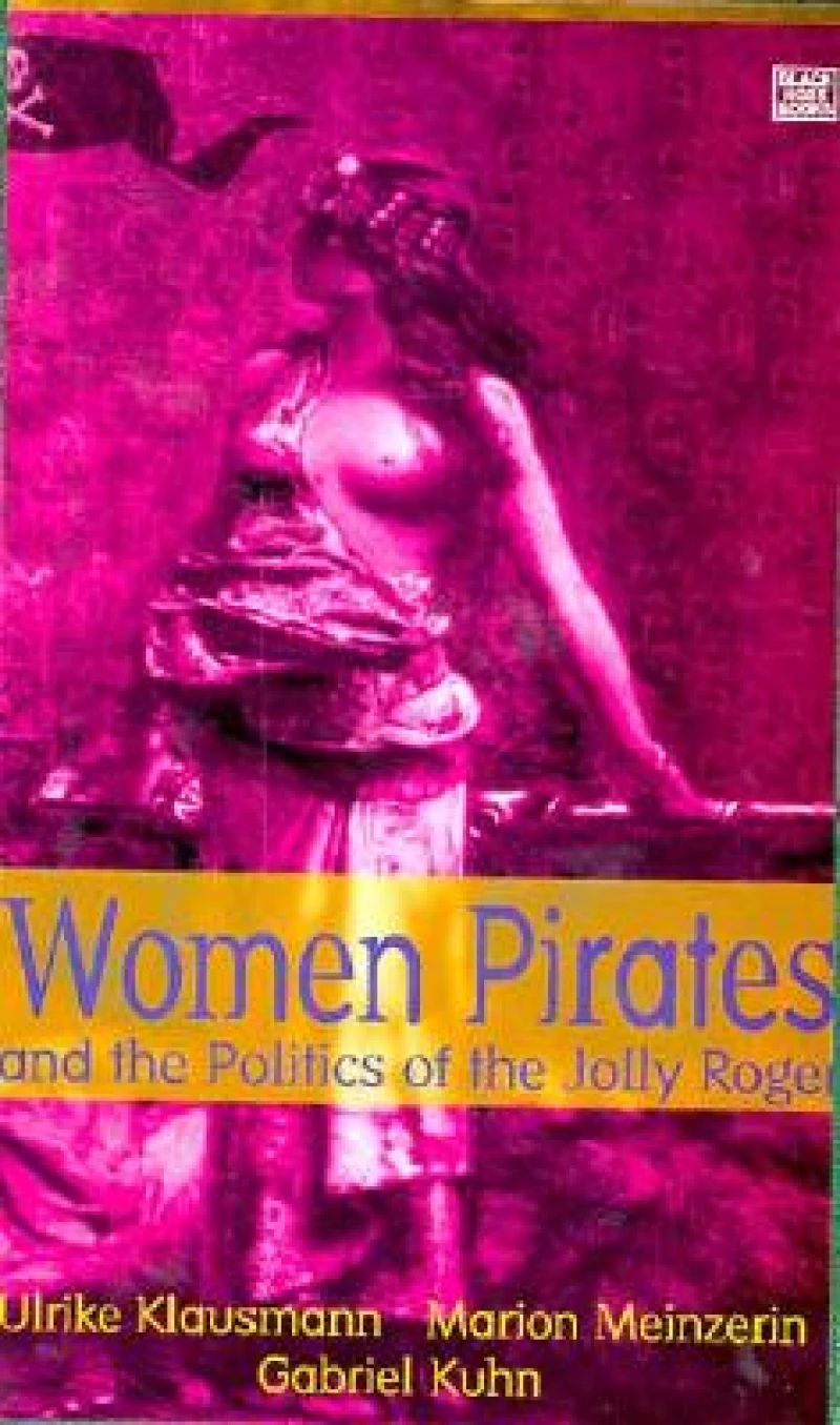 Women Pirates & the Politics of the Jolly Roger