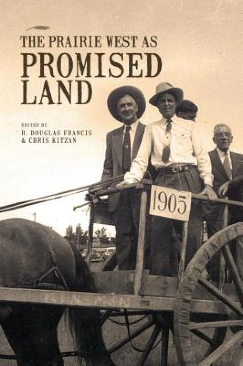 The Prairie West As Promised Land