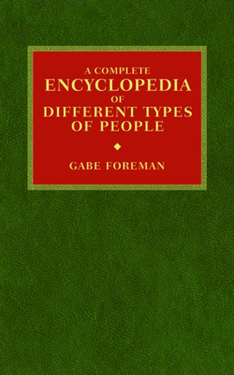 A Complete Encyclopedia of Different Types of People
