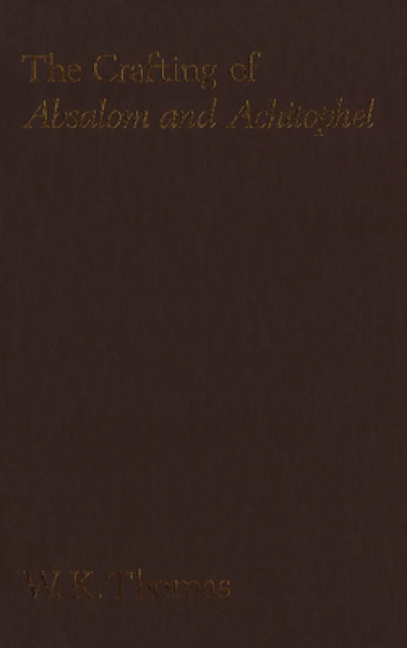 The Crafting of Absalom and Achitophel