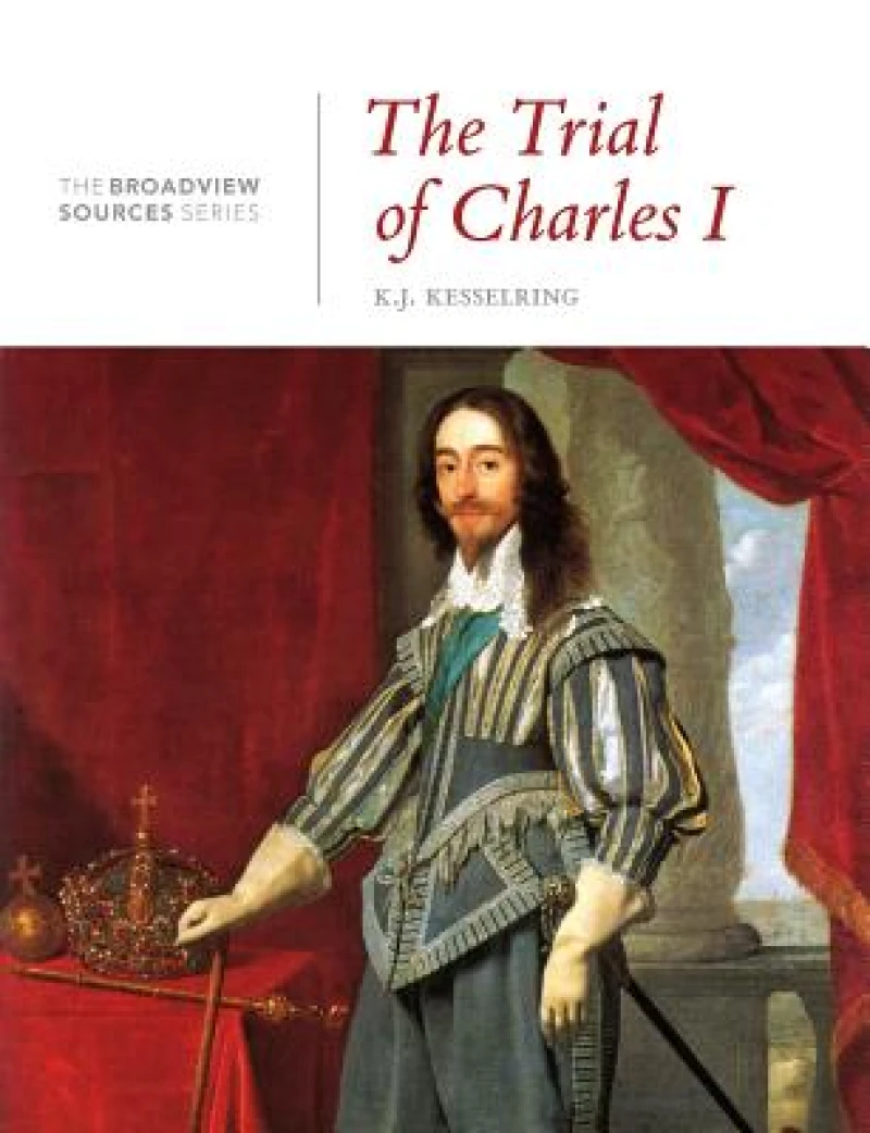 Trial of Charles I: A History in Documents
