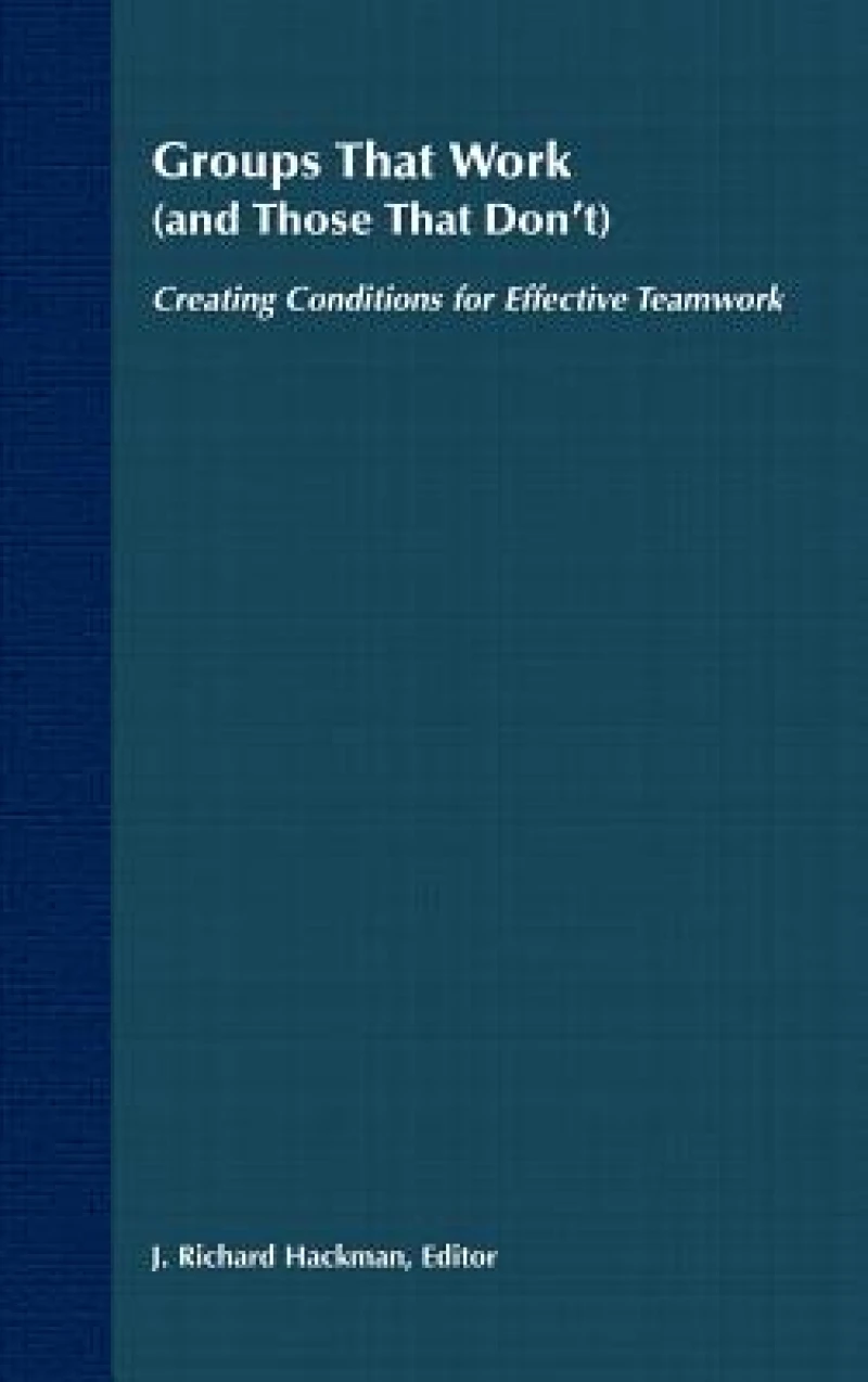 Groups That Work (and Those That Don't)