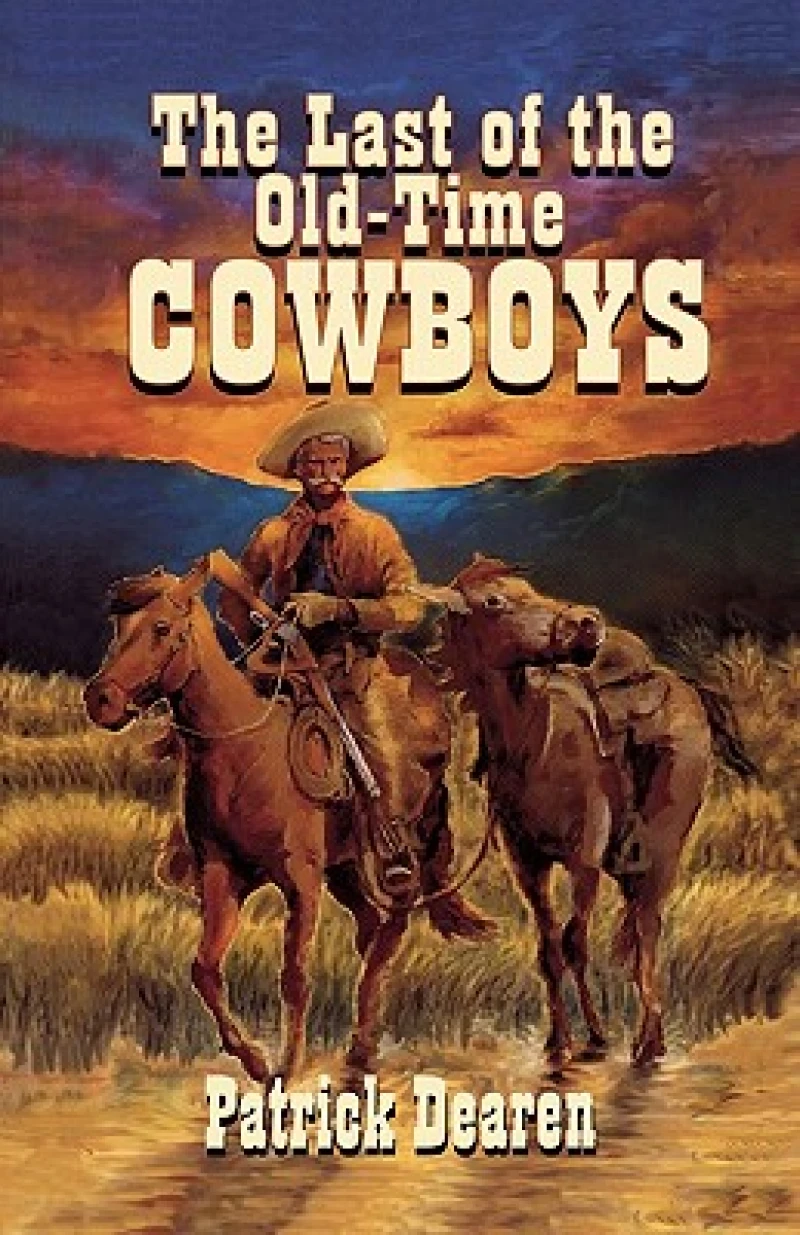 Last of The Old-Time Cowboys