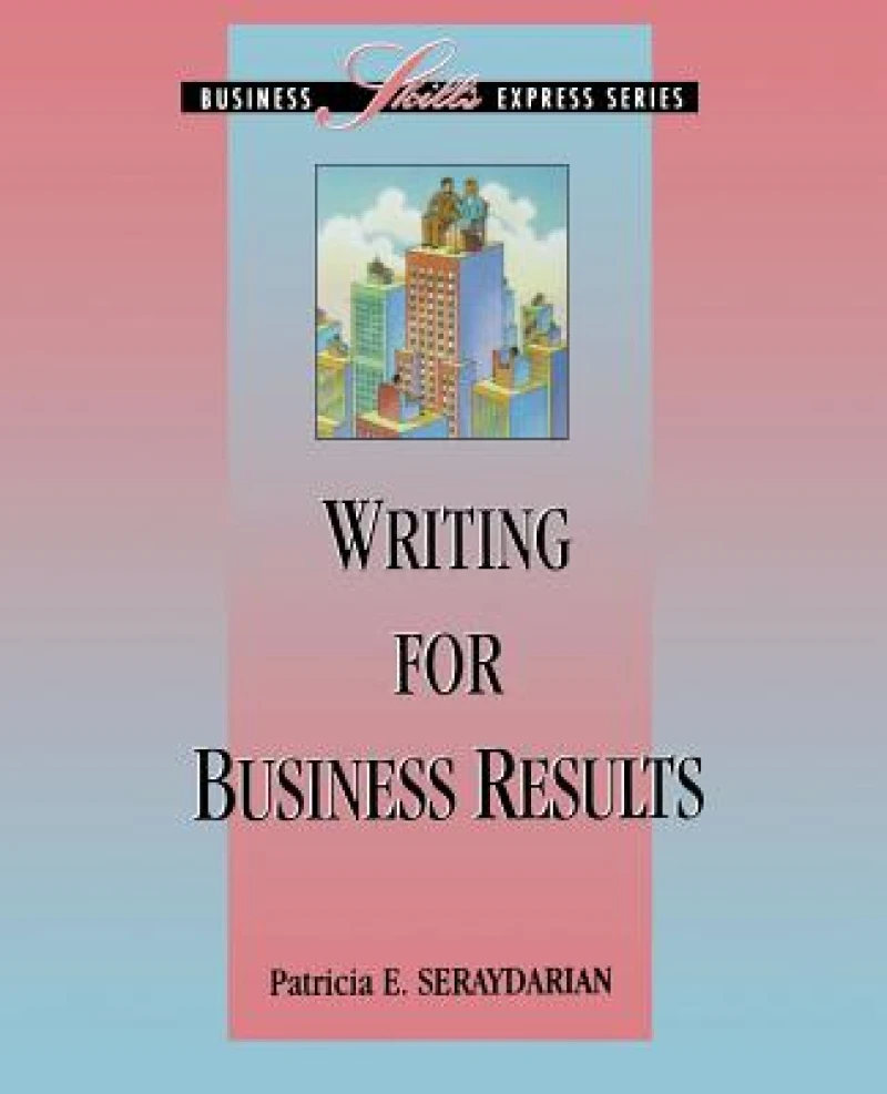 Writing for Business Results