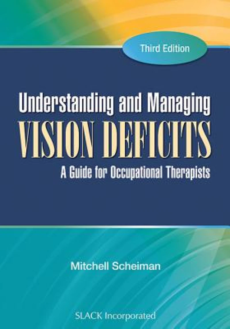 Understanding and Managing Vision Deficits