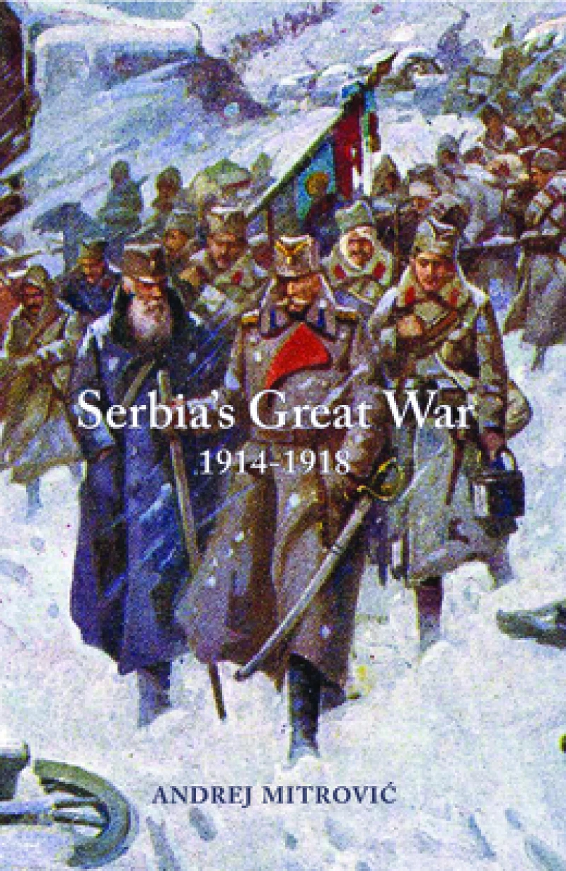Serbia''s Great War