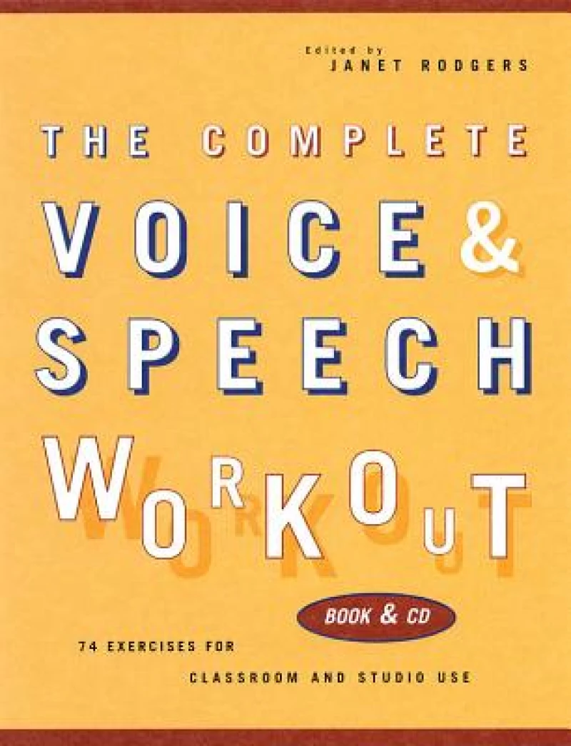 The Complete Voice and Speech Workout