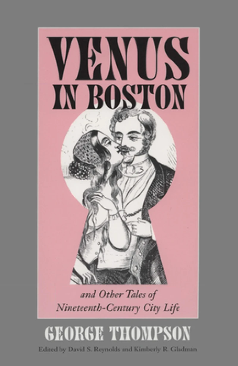 Venus in Boston and Other Tales of Nineteenth-century City Life