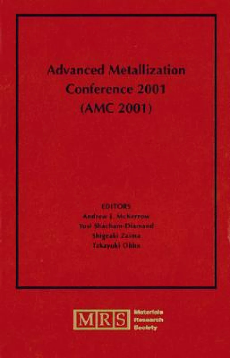 Advanced Metallization Conference 2001 (AMC 2001): Volume 17