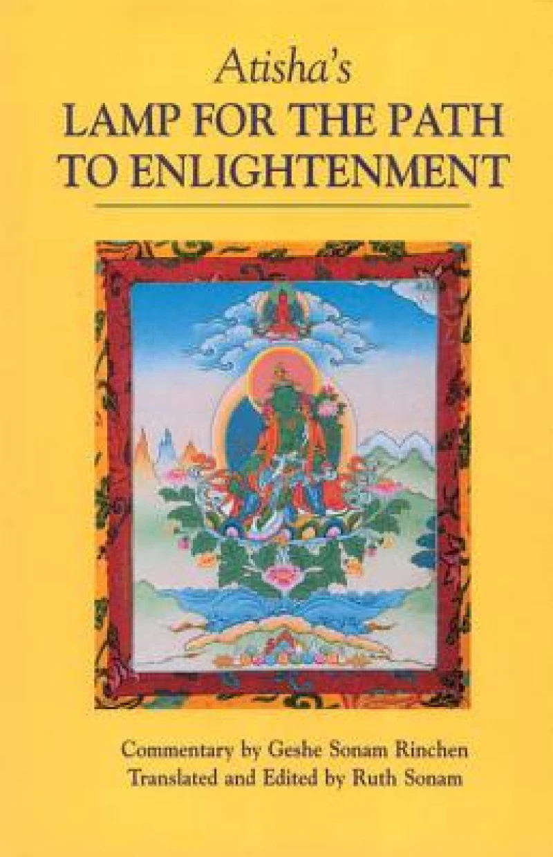 Atisha''s Lamp for the Path to Enlightenment