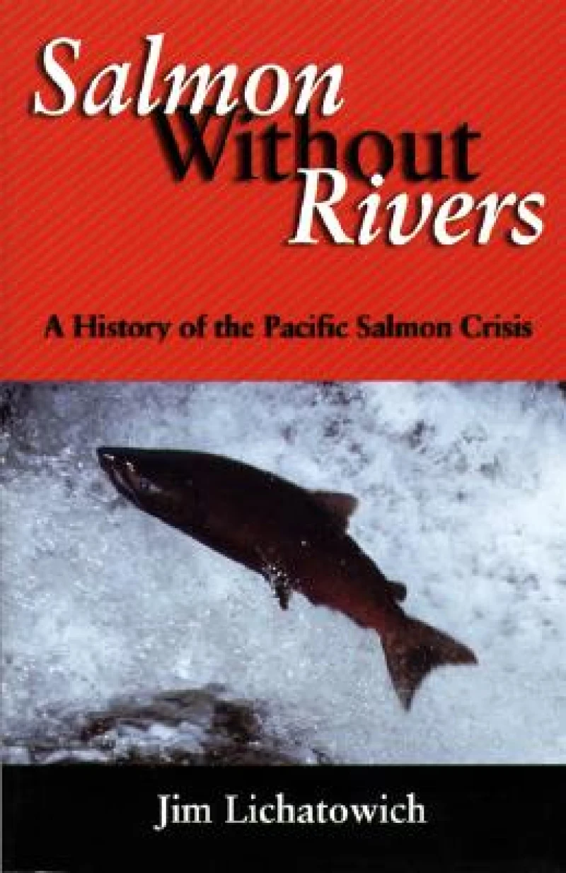 Salmon Without Rivers