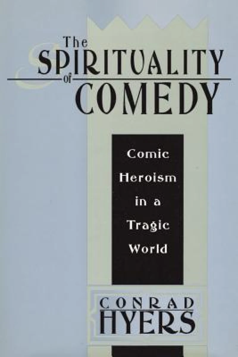 The Spirituality of Comedy