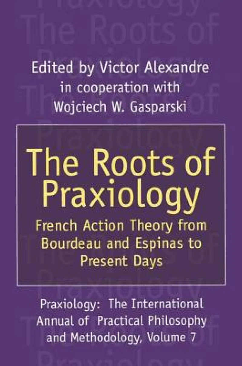 The Roots of Praxiology